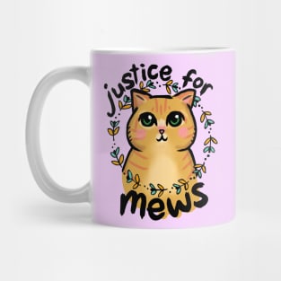 #JusticeForMews Mug